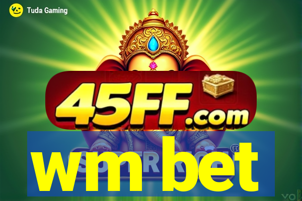 wm bet